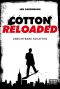 [Cotton Reloaded 03] • Unsichtbare Schatten